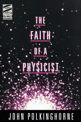 La fe de un físico - Faith of a Physicist