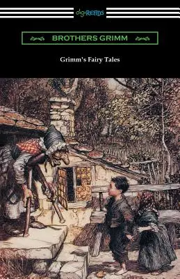 Cuentos de Hadas de Grimm (Ilustrados por Arthur Rackham) - Grimm's Fairy Tales (Illustrated by Arthur Rackham)