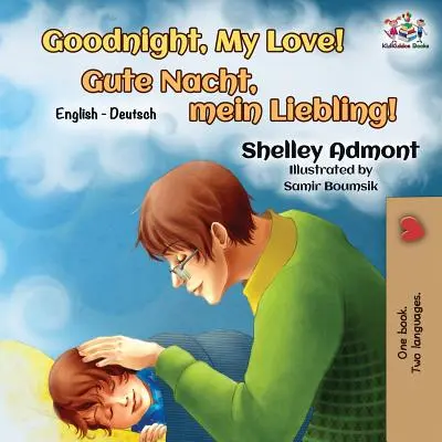 ¡Goodnight, My Love! Libro bilingüe inglés alemán - Goodnight, My Love!: English German Bilingual Book