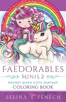 Faedorables Minis 2 - Libro para colorear de fantasía de bolsillo - Faedorables Minis 2 - Pocket Sized Cute Fantasy Coloring Book