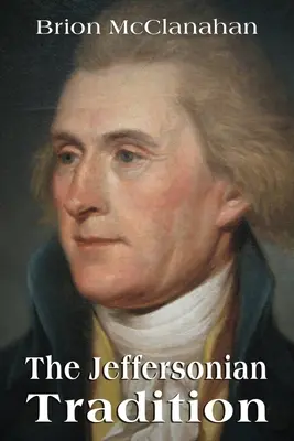 La tradición jeffersoniana - The Jeffersonian Tradition