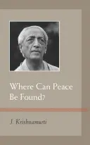 ¿Dónde encontrar la paz? - Where Can Peace Be Found?