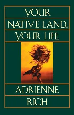 Tu tierra natal, tu vida - Your Native Land, Your Life