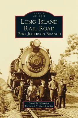 Long Island Rail Road: Ramal de Port Jefferson - Long Island Rail Road: Port Jefferson Branch