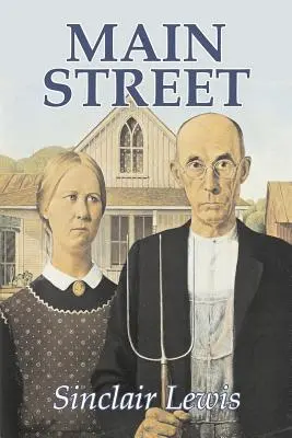 Main Street de Sinclair Lewis, Ficción, Clásicos - Main Street by Sinclair Lewis, Fiction, Classics