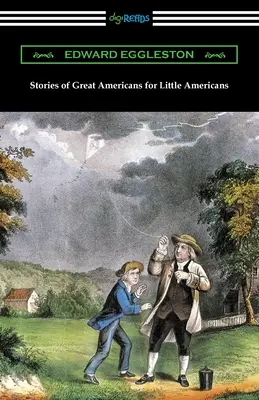 Historias de grandes americanos para pequeños americanos - Stories of Great Americans for Little Americans