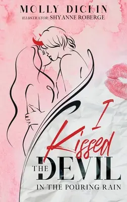 I Kissed the Devil in the Pouring Rain (Besé al diablo bajo la lluvia torrencial) - I Kissed the Devil in the Pouring Rain