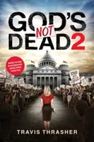 Dios no ha muerto 2 - God's Not Dead 2