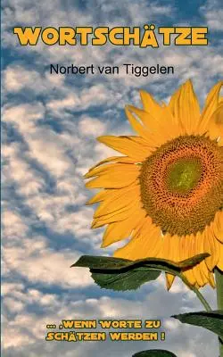 ¡Wortschtze: ..., wenn Worte zu Schtzen werden! - Wortschtze: ..., wenn Worte zu Schtzen werden!