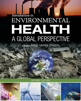 Introducción a la salud medioambiental: Una perspectiva global - Introduction to Environmental Health: A Global Perspective