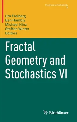 Geometría fractal y estocástica VI - Fractal Geometry and Stochastics VI