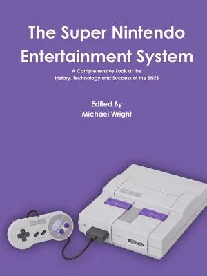 El sistema de entretenimiento Super Nintendo - The Super Nintendo Entertainment System