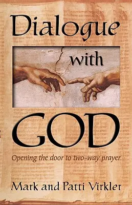 Diálogo con Dios: Abriendo la puerta a la oracin bidireccional - Dialogue with God: Opening the Door to Two-Way Prayer