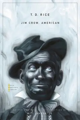 Jim Crow, American: Selección de canciones y obras de teatro - Jim Crow, American: Selected Songs and Plays