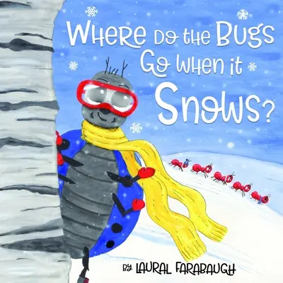 ¿Adónde van los bichos cuando nieva? - Where Do the Bugs Go When it Snows?