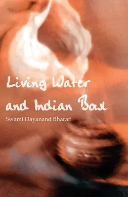Agua viva y cuenco indio: Un análisis de los fallos cristianos en la comunicación de Cristo a los hindúes, con sugerencias para mejorarlo - Living Water and Indian Bowl: An Analysis of Christian Failings in Communicating Christ to Hindus, with Suggestions Towards Improvements