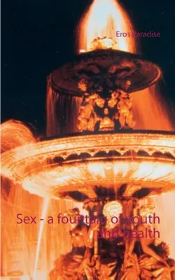 Sexo - una fuente de juventud y salud - Sex - a fountain of youth and health