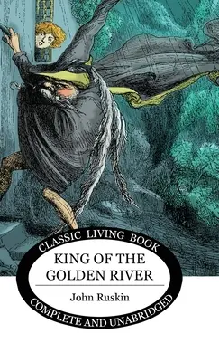 El Rey del Río Dorado - King of the Golden River