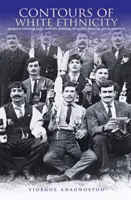 Los contornos de la etnicidad blanca: Etnografía popular y creación de un pasado utilizable en la América griega - Contours of White Ethnicity: Popular Ethnography and the Making of Usable Pasts in Greek America