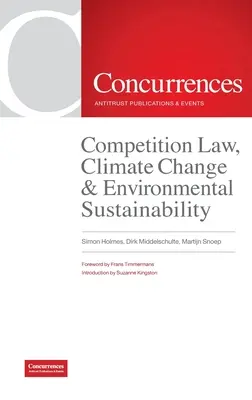 Derecho de la competencia, cambio climático y sostenibilidad medioambiental - Competition Law, Climate Change & Environmental Sustainability