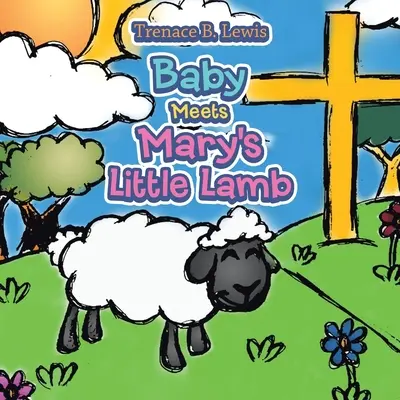 El bebé conoce al corderito de María - Baby Meets Mary's Little Lamb