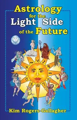 Astrología para el lado luminoso del futuro - Astrology for the Light Side of the Future