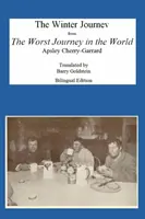 El viaje de invierno: Traducción bilingüe yiddish-inglés de El peor viaje del mundo - The Winter Journey: Bilingual Yiddish-English Translation from The Worst Journey in the World