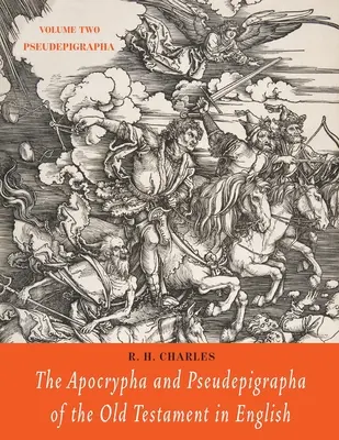 Los apócrifos y pseudoepígrafos del Antiguo Testamento en español: Volume Two: Pseudepigrapha - The Apocrypha and Pseudepigrapha of the Old Testament in English: Volume Two: Pseudepigrapha