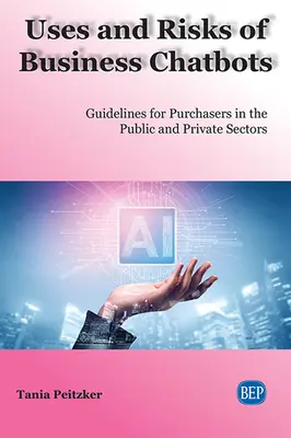 Usos y riesgos de los chatbots empresariales: Directrices para compradores de los sectores público y privado - Uses and Risks of Business Chatbots: Guidelines for Purchasers in the Public and Private Sectors