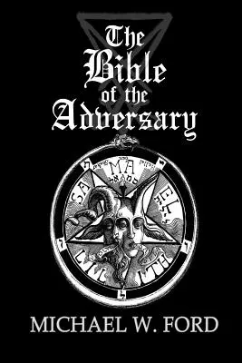 La Biblia del Adversario Edición 10º Aniversario - The Bible of the Adversary 10th Anniversary Edition