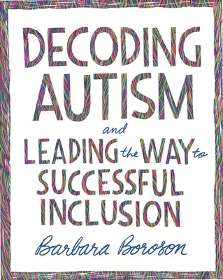 Descifrando el autismo y liderando el camino hacia una inclusión exitosa - Decoding Autism and Leading the Way to Successful Inclusion
