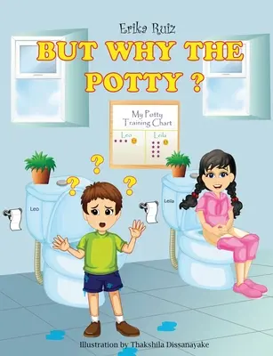 Pero, ¿por qué el orinal? - But Why The Potty?