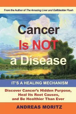 El cáncer no es una enfermedad, es un mecanismo de curación - Cancer Is Not a Disease - It's a Healing Mechanism