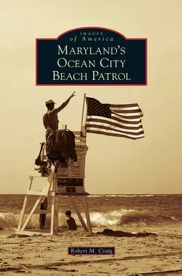 Patrulla de playa de Ocean City, Maryland - Maryland's Ocean City Beach Patrol