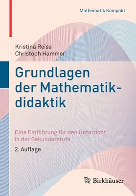 Fundamentos de la didáctica de las matemáticas: introducción a la enseñanza de la ciencia y la tecnología - Grundlagen Der Mathematikdidaktik: Eine Einfhrung Fr Den Unterricht in Der Sekundarstufe