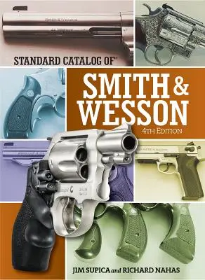 Catálogo Estándar de Smith & Wesson - Standard Catalog of Smith & Wesson