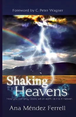 Sacudiendo Los Cielos - Shaking The Heavens