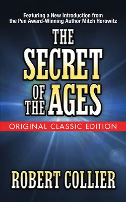 El secreto de los siglos (Edición clásica original) - The Secret of the Ages (Original Classic Edition)