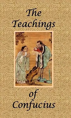 Las Enseñanzas de Confucio - Edición Especial - The Teachings of Confucius - Special Edition