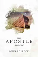 El Apóstol: Una vida de Pablo - The Apostle: A Life of Paul