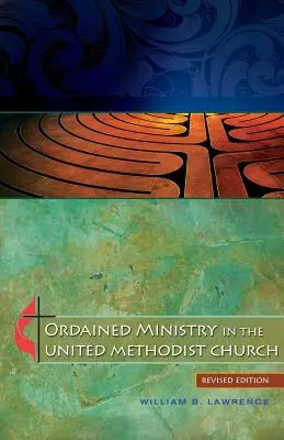 El ministerio ordenado en la Iglesia Metodista Unida - Ordained Ministry in the United Methodist Church