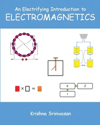 Una electrizante introducción al electromagnetismo - An Electrifying Introduction to Electromagnetics