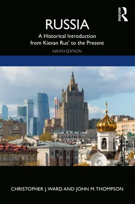 Rusia: Introducción histórica desde la Rus de Kiev hasta nuestros días - Russia: A Historical Introduction from Kievan Rus' to the Present
