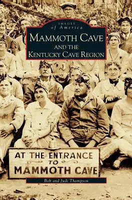 Mammoth Cave y la región de las cuevas de Kentucky - Mammoth Cave and the Kentucky Cave Region