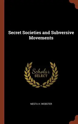 Sociedades Secretas Y Movimientos Subversivos - Secret Societies and Subversive Movements