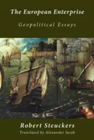 La empresa europea: Ensayos geopolíticos - The European Enterprise: Geopolitical Essays