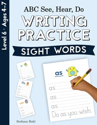 ABC See, Hear, Do Nivel 6: Práctica de escritura, Palabras a la vista - ABC See, Hear, Do Level 6: Writing Practice, Sight Words