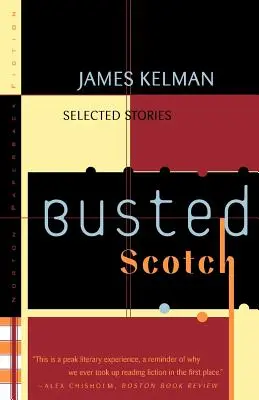 Busted Scotch: Relatos escogidos - Busted Scotch: Selected Stories