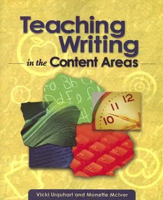 La enseñanza de la escritura en las áreas de contenido - Teaching Writing in the Content Areas
