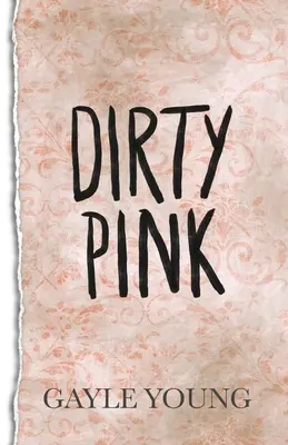 Rosa sucio - Dirty Pink